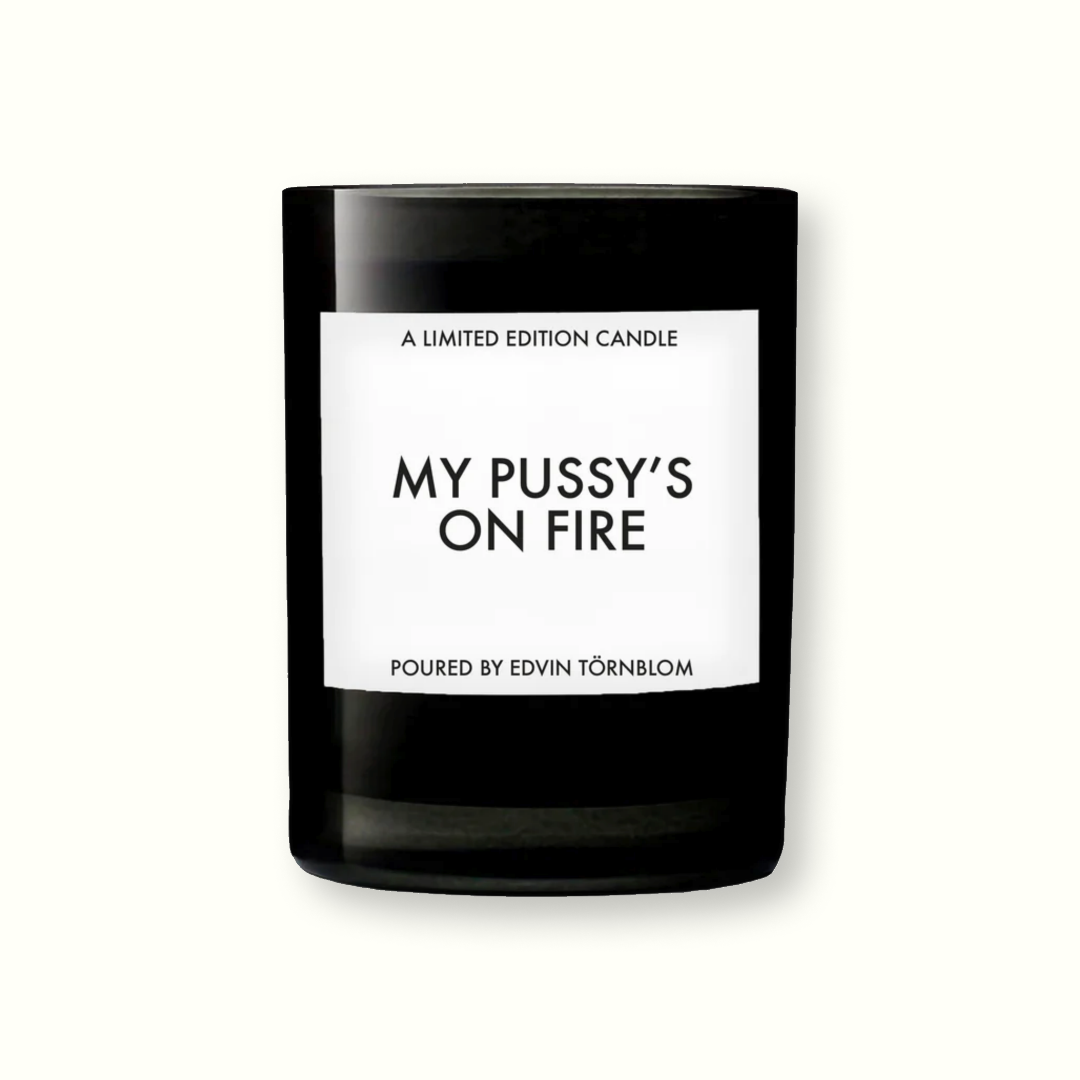 DOFTLJUS- "MY PUSSY'S ON FIRE"